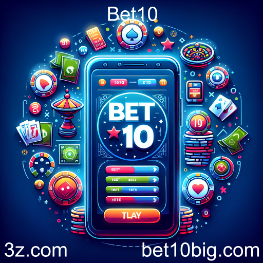 Apostas Móveis: A Revolução no Jogo Online com o Bet10